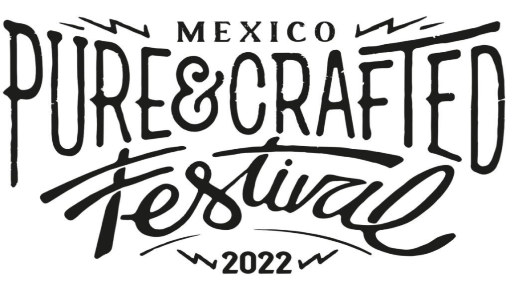 MÉXICO PURE & CRAFTED FESTIVAL DICIEMBRE 2022