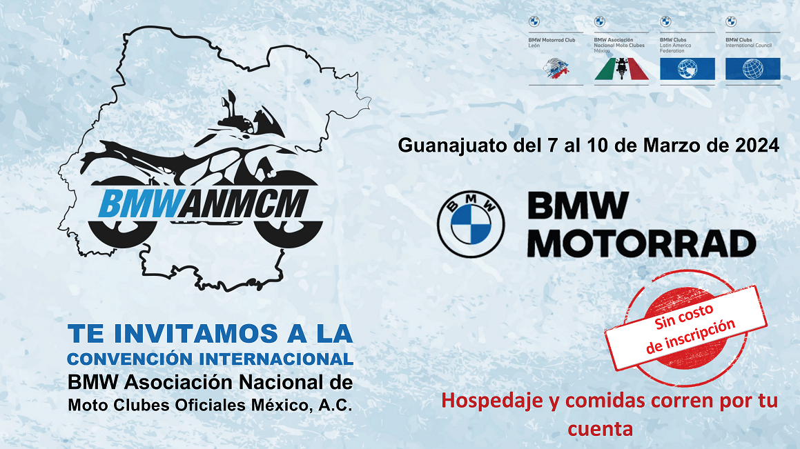 CONVENCIÓN INTERNACIONAL BMW Asociación Nacional de Moto Clubes Oficiales México, A.C.
